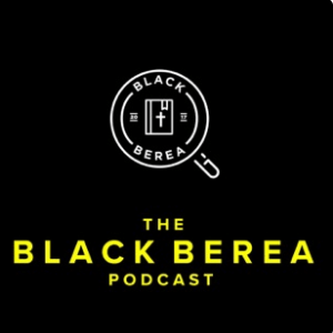 Black Berea podcast